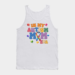 Autism Mom Era Autism Awareness Gift for Birthday, Mother's Day, Thanksgiving, Christmas Tank Top